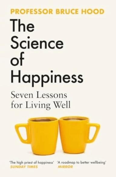 The Science of Happiness av Bruce Hood