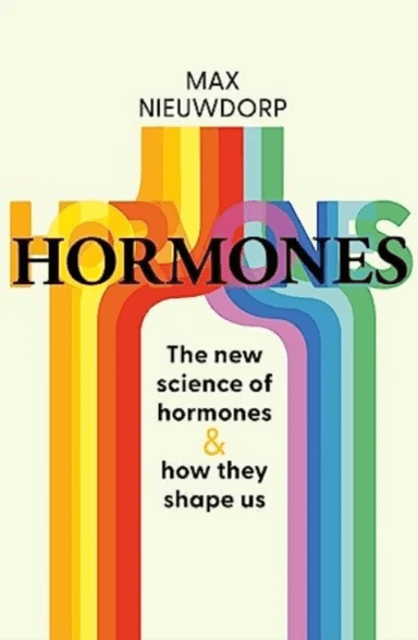 The Power of Hormones av Max Nieuwdorp