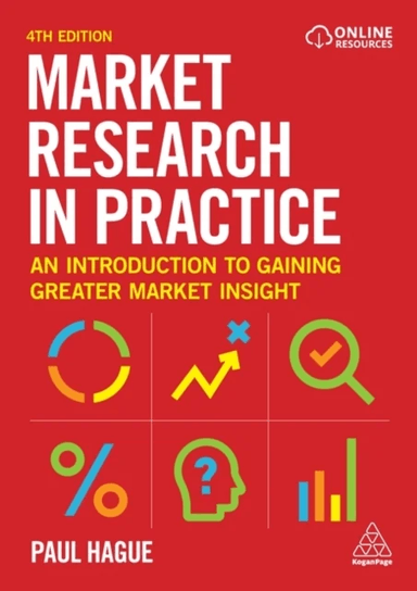 Market Research in Practice av Paul Hague
