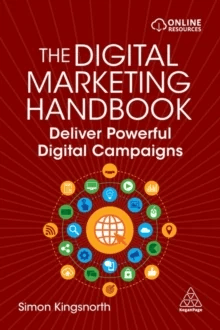 The Digital Marketing Handbook av Simon Kingsnorth