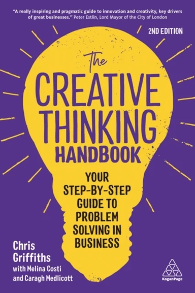 The Creative Thinking Handbook av Chris Griffiths, Melina Costi, Caragh Medlicott