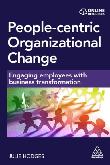 People-centric Organizational Change av Professor Julie Hodges
