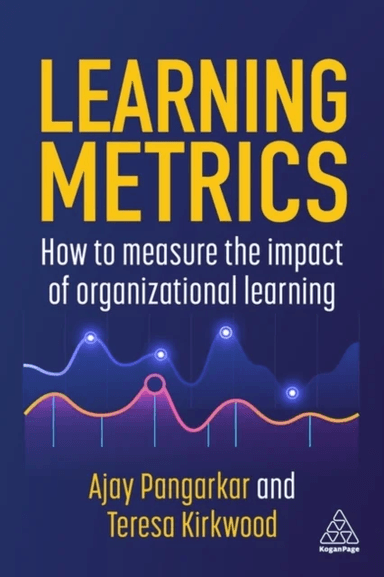 Learning Metrics av Ajay Pangarkar, Teresa Kirkwood