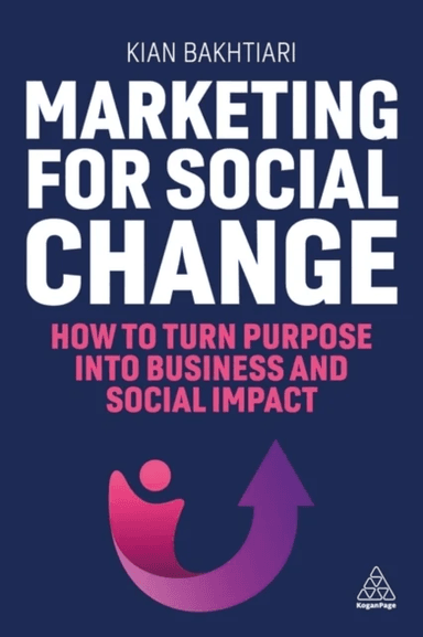 Marketing for Social Change av Kian Bakhtiari