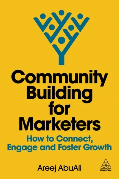 Community Building for Marketers av Areej AbuAli