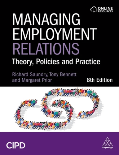 Managing Employment Relations av Tony Bennett, Richard Saundry, Margaret Prior