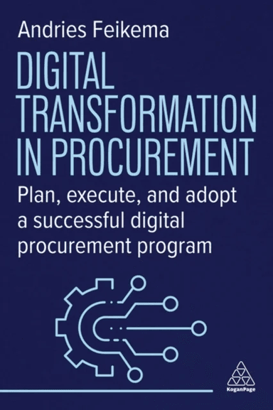Digital Transformation in Procurement av Andries Feikema