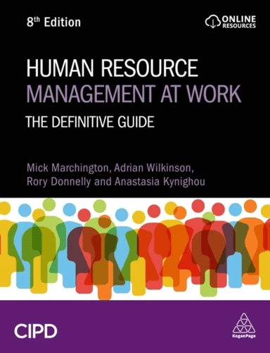 Human Resource Management at Work av Mick Marchington, Adrian Wilkinson, Rory Donnelly, Anastasia Kynighou