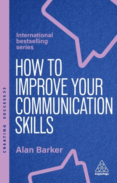 How to Improve Your Communication Skills av Alan Barker