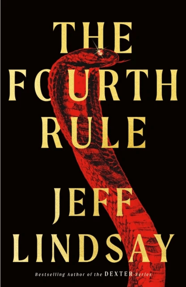 The Fourth Rule av Jeff Lindsay