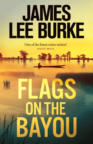 Flags on the Bayou av James Lee Burke