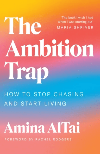 The Ambition Trap av Amina AlTai