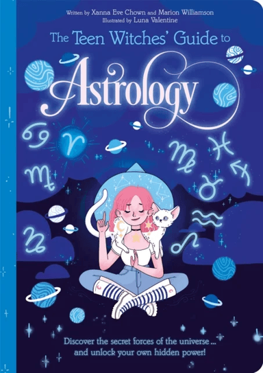 The Teen Witches' Guide to Astrology av Xanna Eve Chown, Marion Williamson
