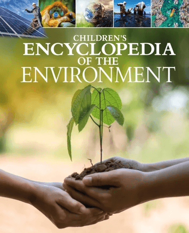 Children's Encyclopedia of the Environment av Helen Dwyer, James Nixon, Gill Humphrey, Alex Woolf, Rachel Tilsdale