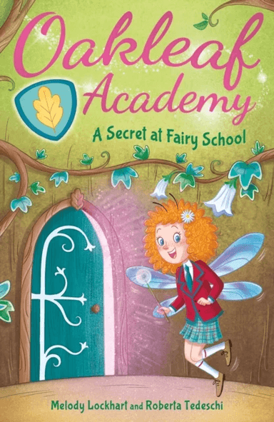 Oakleaf Academy: A Secret at Fairy School av Melody Lockhart