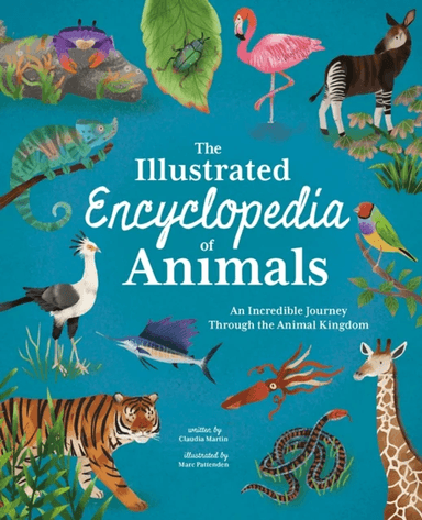 The Illustrated Encyclopedia of Animals av Claudia Martin