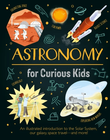Astronomy for Curious Kids av Giles Sparrow