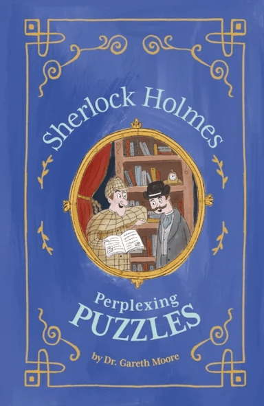 Sherlock Holmes: Perplexing Puzzles av Dr Gareth Moore