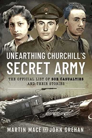 Unearthing Churchill's Secret Army av Martin Mace, John Grehan
