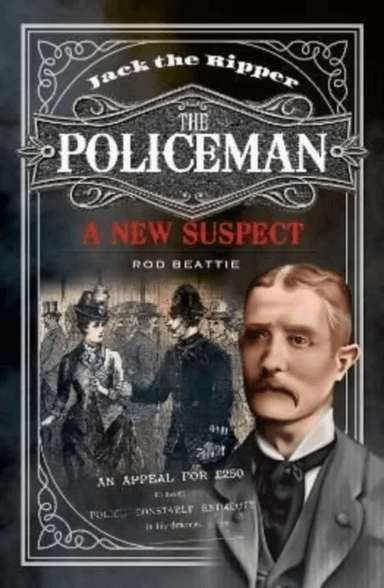 Jack the Ripper - The Policeman av Rod Beattie