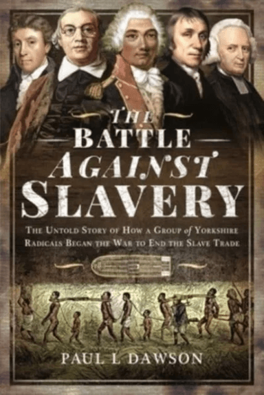 The Battle Against Slavery av Dawson Paul L