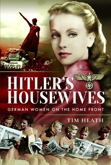 Hitler's Housewives av Tim Heath