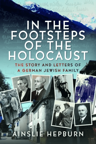 In the Footsteps of the Holocaust av Ainslie Hepburn