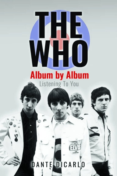 The Who: Album by Album av Dante DiCarlo