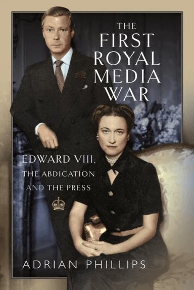 The First Royal Media War av Adrian Phillips