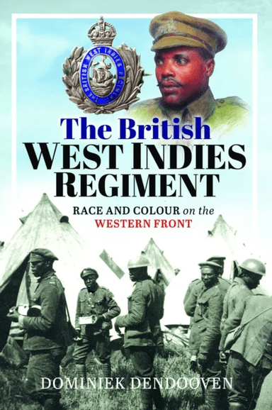The British West Indies Regiment av Dominiek Dendooven