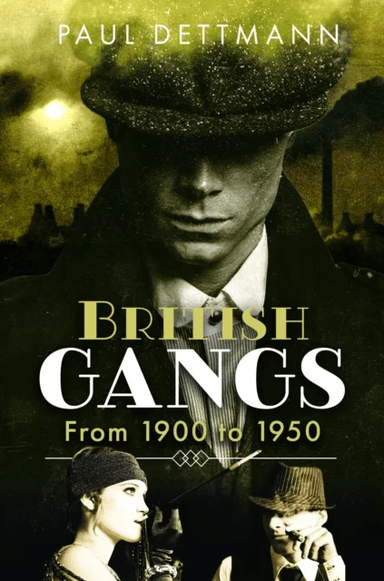 British Gangs av Paul Dettmann