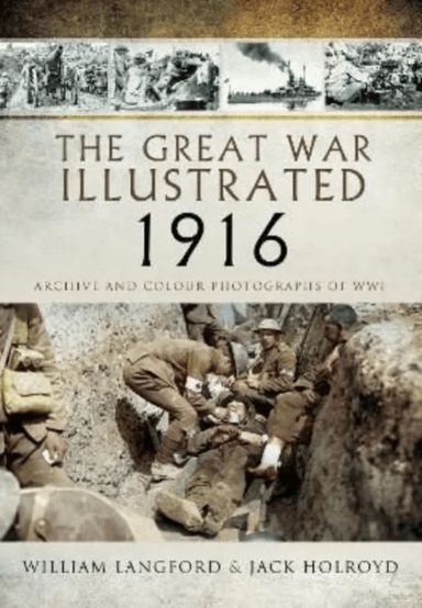 The Great War Illustrated 1916 av William Langford, Jack Holroyd