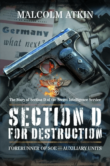 Section D for Destruction av Malcolm Atkin