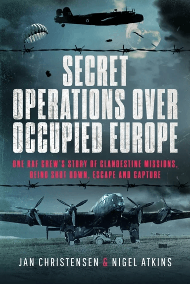 Secret Operations Over Occupied Europe av Nigel S Atkins, Jan Christensen