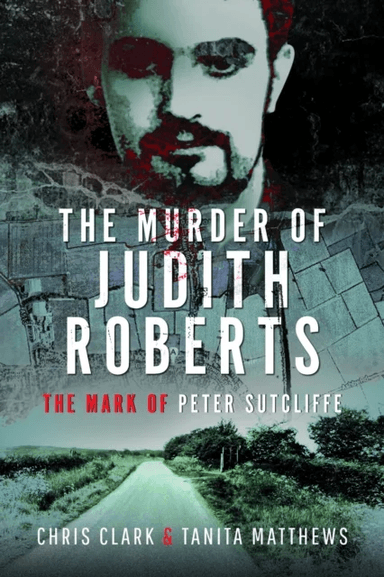 The Murder of Judith Roberts av Chris Clark, Tanita Matthews