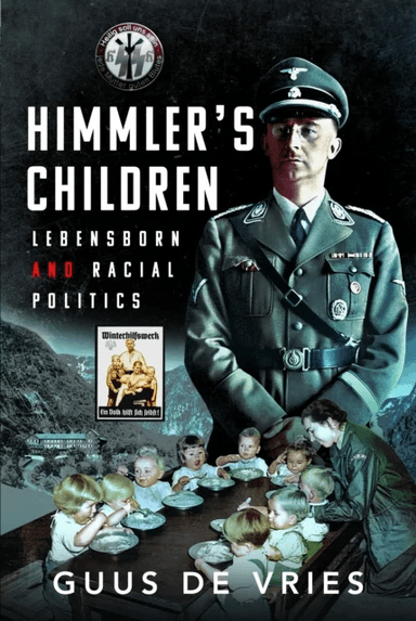 Himmler's Children av Guus de Vries