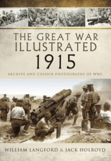 The Great War Illustrated 1915 - paperback mono edition av William Langford, Jack Holroyd