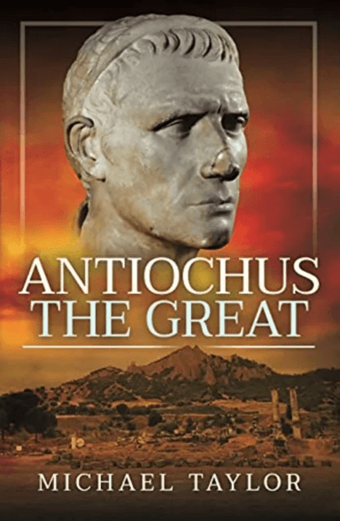 Antiochus The Great av Michael Taylor