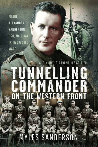Tunnelling Commander on the Western Front av Myles Sanderson