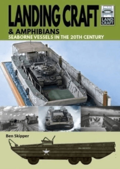 Landing Craft &amp; Amphibians av Skipper  Ben
