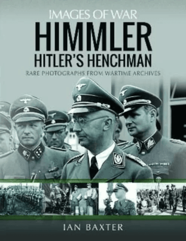 Himmler: Hitler's Henchman av Ian Baxter
