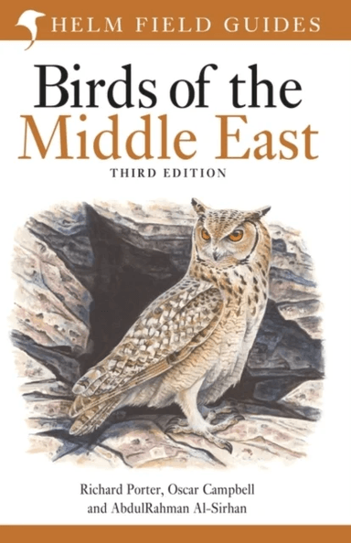 Field Guide to Birds of the Middle East av AbdulRahman Al-Sirhan, Richard Porter, Oscar Campbell