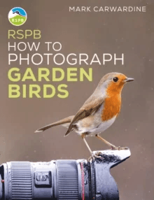 RSPB How to Photograph Garden Birds av Mark Carwardine
