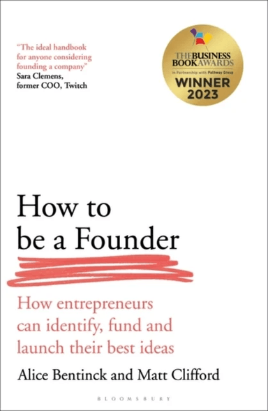 How to Be a Founder av Alice Bentinck, Matt Clifford