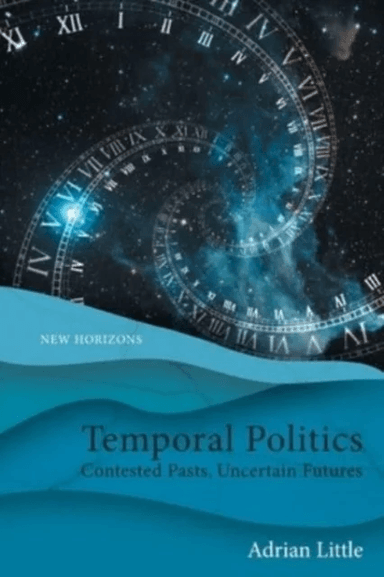 Temporal Politics av Adrian Little