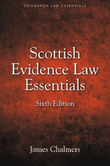 Scottish Evidence Law Essentials av James Chalmers