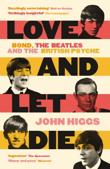Love and Let Die av John Higgs
