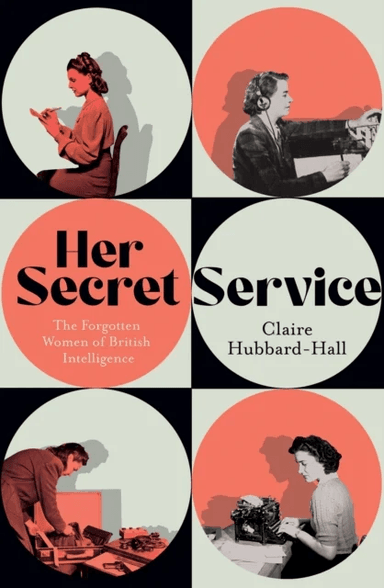 Her Secret Service av Claire Hubbard-Hall