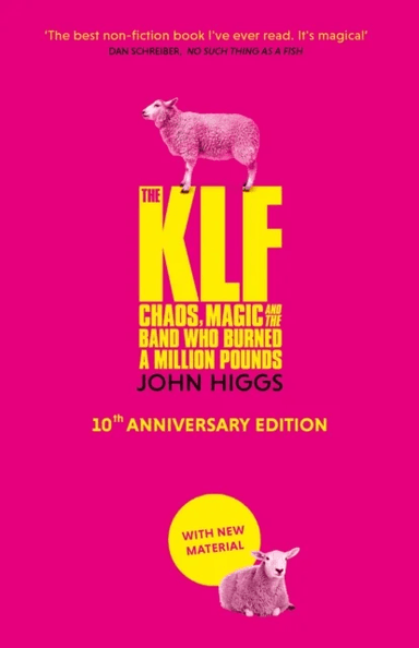 The KLF av John Higgs