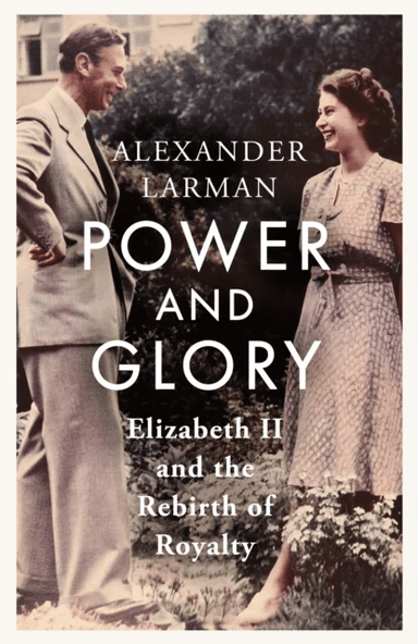 Power and Glory av Alexander Larman